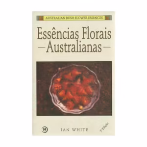 Livro Essências Florais do Bush Australiano